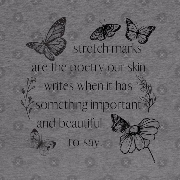 Stretch Marks are Poetry (Butterflies) by The Shape of a Mother